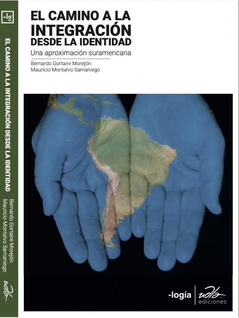 El camino a la integración desde la identidad: Una aproximación suramericana.