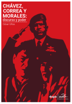 Chávez, Correa, Morales: Discurso y poder
