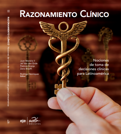 Razonamiento clínico: Nociones de toma de decisiones clínicas para Latinoamérica.