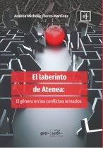 El laberinto de Atenea: El género en los conflictos armados