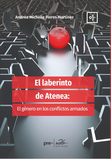 El laberinto de Atenea: El género en los conflictos armados