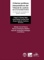 Criterios jurídicos interpretativos del Tribunal de Justicia de la Comunidad Andina en materia de sociedades de gestión colectiva