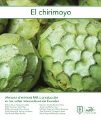 El Chirimoyo: (Annona cherimola Mill.): producción en los valles interandinos de Ecuador